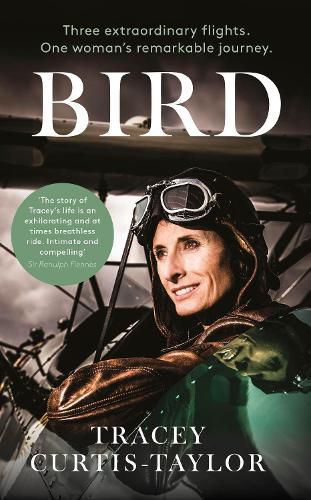 Cover image for Bird: Three extraordinary flights. One extraordinary woman