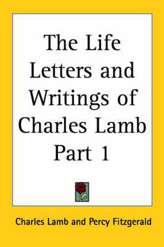 Cover image for The Life Letters and Writings of Charles Lamb Part 1