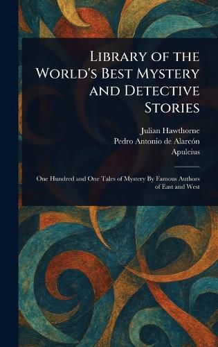 Cover image for Library of the World's Best Mystery and Detective Stories