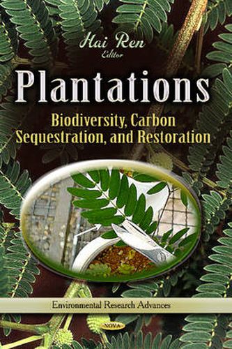 Cover image for Plantations: Biodiversity, Carbon Sequestration & Restoration