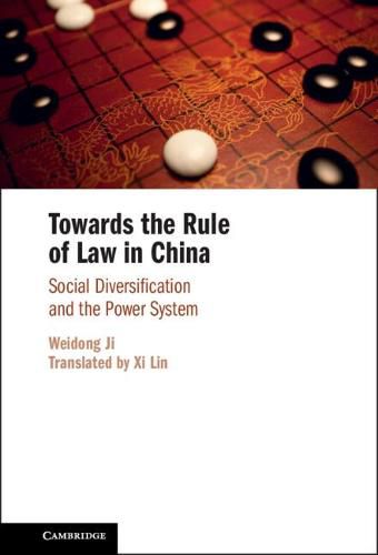 Towards the Rule of Law in China: Social Diversification and the Power System