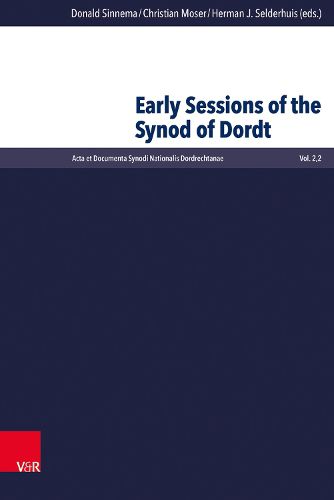 Cover image for Early Sessions of the Synod of Dordt