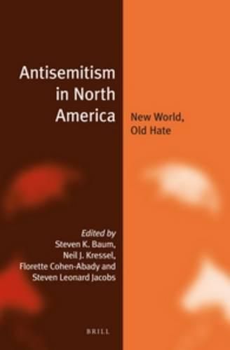 Antisemitism in North America: New World, Old Hate