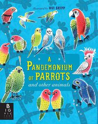 Cover image for A Pandemonium of Parrots and Other Animals