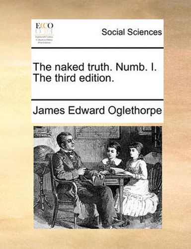 Cover image for The Naked Truth. Numb. I. the Third Edition.