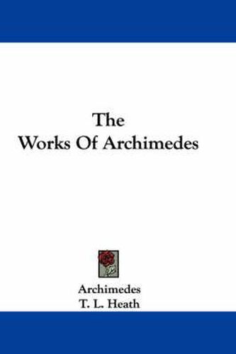 The Works Of Archimedes