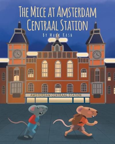 Cover image for The Mice at Amsterdam Centraal Station