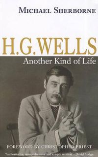 Cover image for H.G. Wells: Another Kind of Life