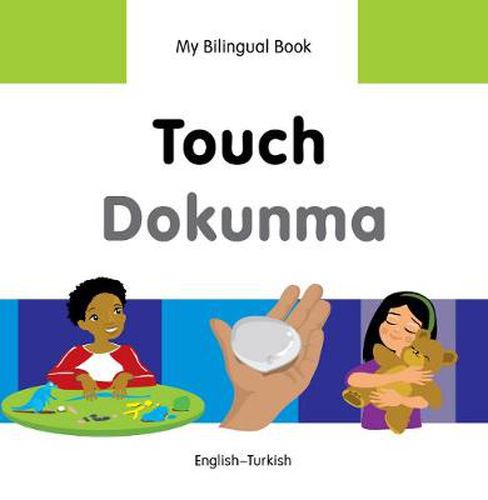 Cover image for My Bilingual Book -  Touch (English-Turkish)