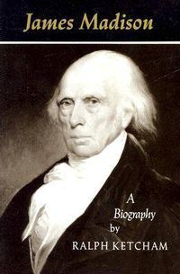 Cover image for James Madison: A Biography