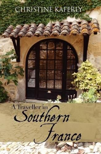 Cover image for A Traveller in Southern France
