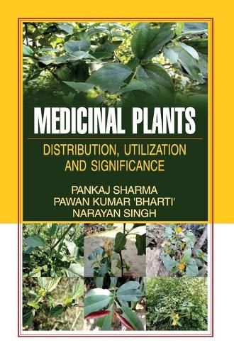 Cover image for Medicinal Plants: Distribution, Utilization and Significance