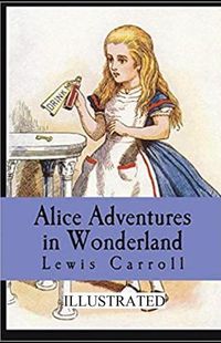 Cover image for Alice's Adventures in Wonderland illustrated
