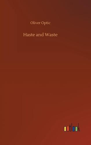 Cover image for Haste and Waste