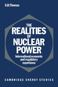 Cover image for The Realities of Nuclear Power: International Economic and Regulatory Experience