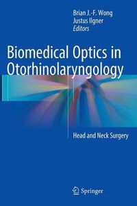 Cover image for Biomedical Optics in Otorhinolaryngology: Head and Neck Surgery