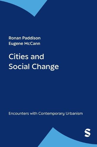 Cover image for Cities and Social Change: Encounters with Contemporary Urbanism