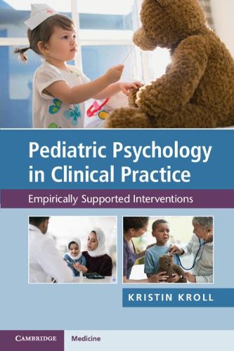 Cover image for Pediatric Psychology in Clinical Practice: Empirically Supported Interventions