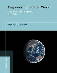 Cover image for Engineering a Safer World: Systems Thinking Applied to Safety