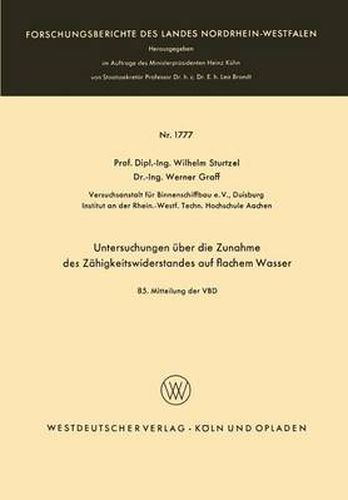 Untersuchungen UEber Die Zunahme Des Zahigkeitswiderstandes Auf Flachem Wasser