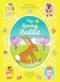 Cover image for The Spring Rabbit: An Easter Tale