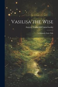 Cover image for Vasilisa the Wise