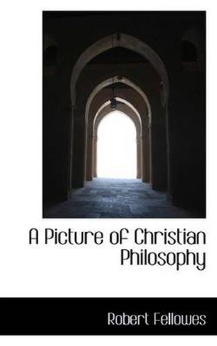 A Picture of Christian Philosophy