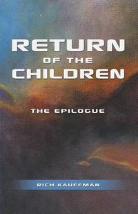 Cover image for Return of the Children: The Epilogue