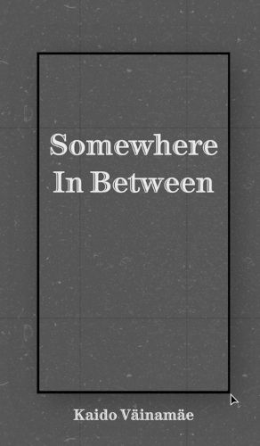 Somewhere In Between