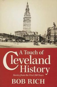 Cover image for A Touch of Cleveland History: Stories from the First 200 Years