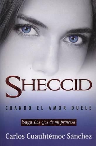 Cover image for Ojos de Mi Princesa 3, Los. Sheccid, Cuando El Amor Duele