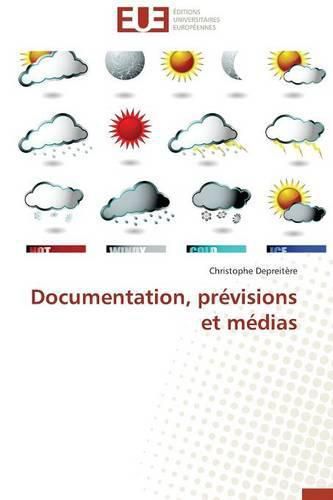 Cover image for Documentation, Pr visions Et M dias