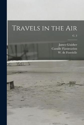 Travels in the Air; c. 3