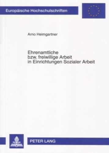 Cover image for Ehrenamtliche Bzw. Freiwillige Arbeit in Einrichtungen Sozialer Arbeit