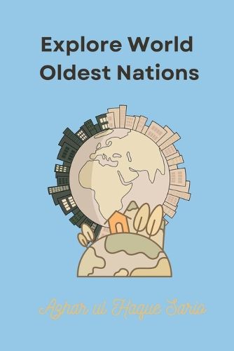 Cover image for Explore World Oldest Nations