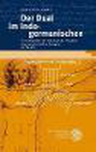 Cover image for Der Dual Im Indogermanischen: Genealogischer Und Typologischer Vergleich Einer Grammatischen Kategorie Im Wandel