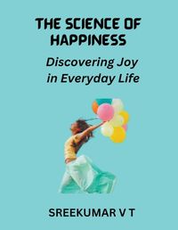 Cover image for The Science of Happiness