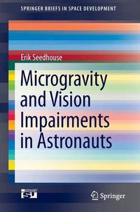 Cover image for Microgravity and Vision Impairments in Astronauts