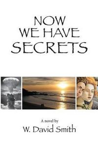 Cover image for Now We Have Secrets