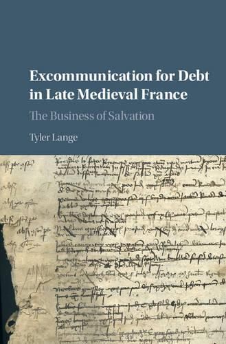 Cover image for Excommunication for Debt in Late Medieval France: The Business of Salvation