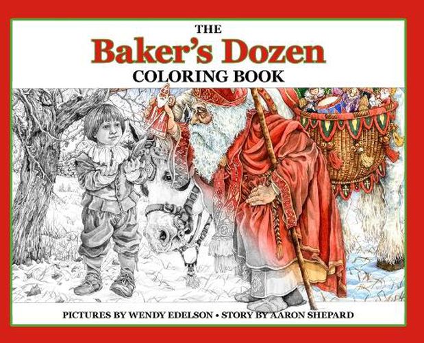 Cover image for The Baker's Dozen Coloring Book: A Grayscale Adult Coloring Book and Children's Storybook Featuring a Christmas Legend of Saint Nicholas