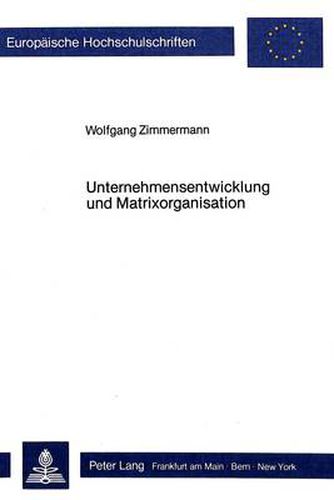 Cover image for Unternehmensentwicklung Und Matrixorganisation