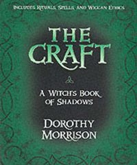 Cover image for The Craft: A Witch's Book of Shadows