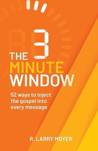 Cover image for The 3 Minute Window