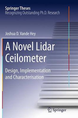 Cover image for A Novel Lidar Ceilometer: Design, Implementation and Characterisation