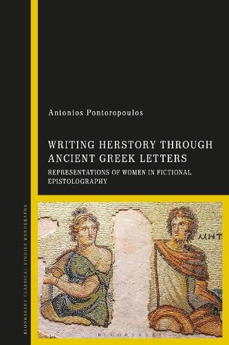 Cover image for Writing Herstory through Ancient Greek Letters