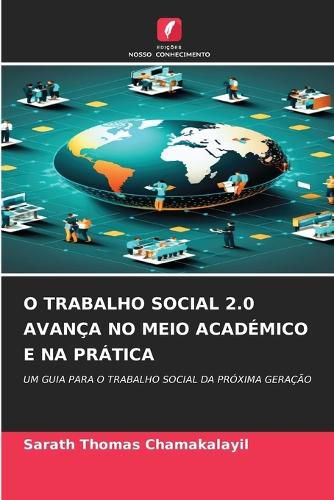 Cover image for O Trabalho Social 2.0 Avanca No Meio Academico E Na Pratica