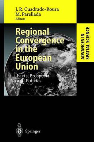 Cover image for Regional Convergence in the European Union: Facts, Prospects and Policies