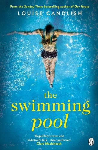 Cover image for The Swimming Pool: From the author of ITV's Our House starring Martin Compston and Tuppence Middleton