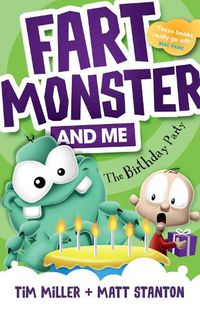 Cover image for Fart Monster and Me: The Birthday Party (Fart Monster and Me, #3)